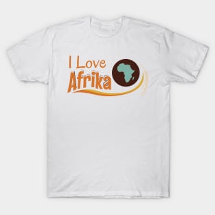 I love afrika T-Shirt